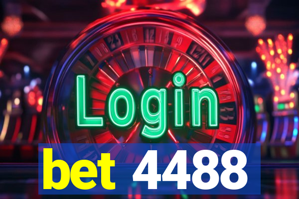 bet 4488